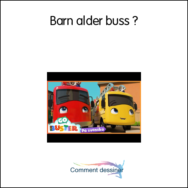 Barn alder buss